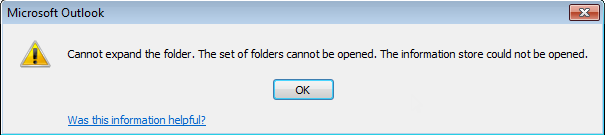 Cannot expand the folder. The set of folders cannot be opened. The information store could not be opened.